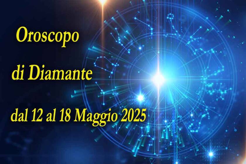 Oroscopo di Diamante settimana dal 12 al 18 maggio 2025