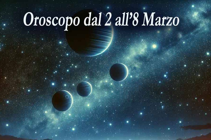 Oroscopo della settimana dal 2 all'8 marzo a cura di Diamante
