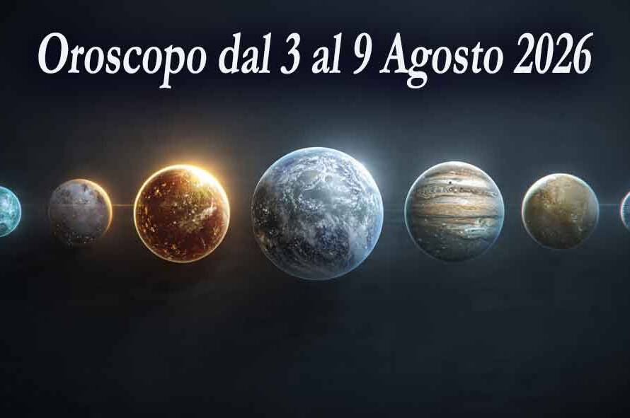 oroscopo dal 3 al 9 agosto